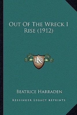 Out Of The Wreck I Rise (1912)