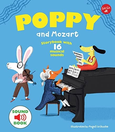 Poppy and Mozart With 16 musical sounds!