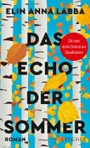 Das Echo der Sommer Roman | Über die Lebenswelten der Sámi ‒ von der neuen starken Stimme aus Skandinavien