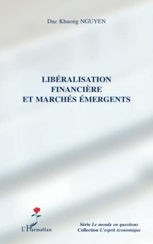 Libéralisation financière et marchés émergents