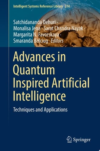 Advances in Quantum Inspired Artificial Intelligence