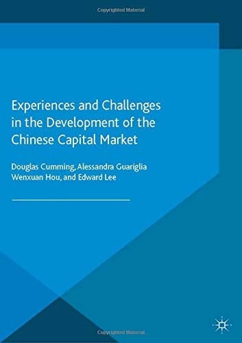 Experiences and Challenges in the Development of the Chinese Capital Market