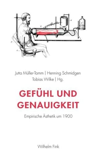 Gefühl und Genauigkeit empirische Ästhetik um 1900
