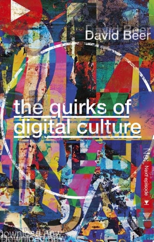 The Quirks of Digital Culture