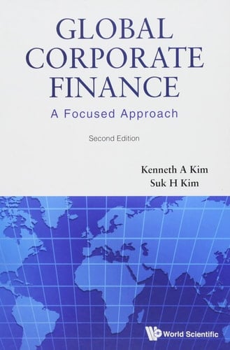 Global Corporate Finance A Focused Approach