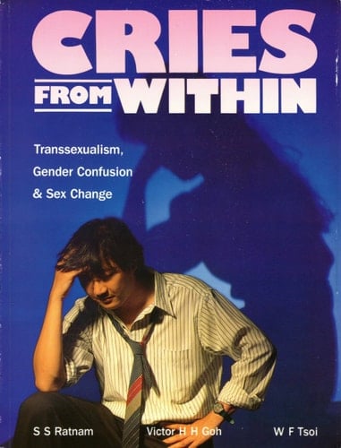 Cries from Within Transsexualism, Gender Confusion & Sex Change