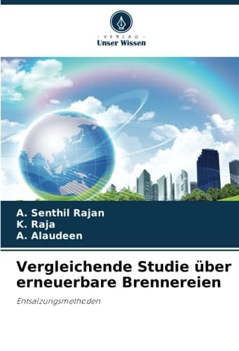 Vergleichende Studie über erneuerbare Brennereien: Entsalzungsmethoden (German Edition)