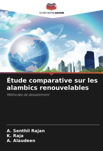 Étude comparative sur les alambics renouvelables: Méthodes de dessalement (French Edition)