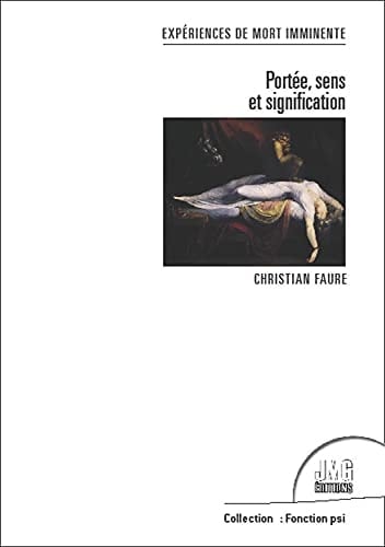 Expérience de mort imminente Portée, sens et signification
