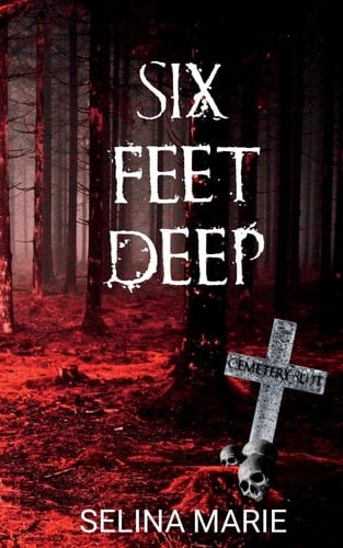 Six Feet Deep The Rosendown Boys Trilogy #1