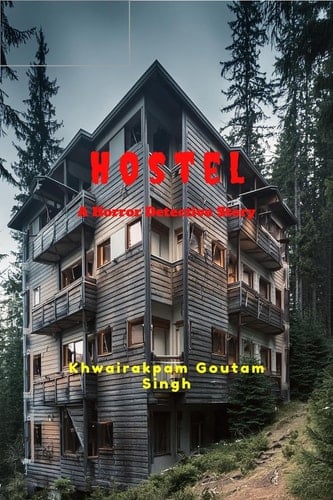 Hostel A Horror Detective Story