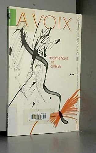 La voix maintenant et ailleurs