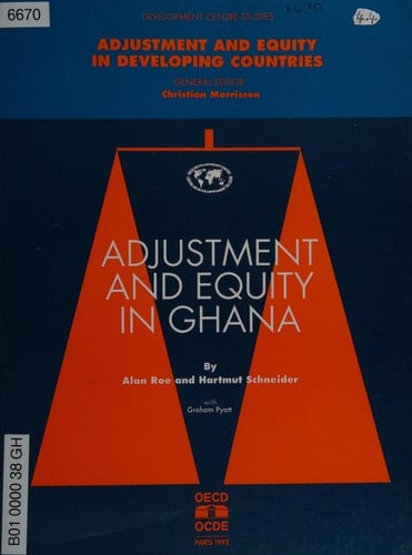 Adjustment and Equity in Developing Countries Adjustment and Equity in Developing Countries: Ghana 1991