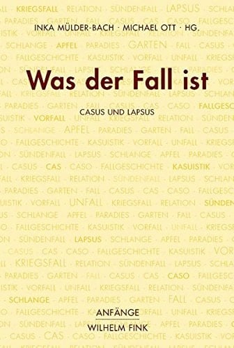 Was der Fall ist casus und lapsus