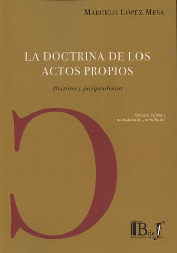 La doctrina de los actos propios docrina y jurisprudencia
