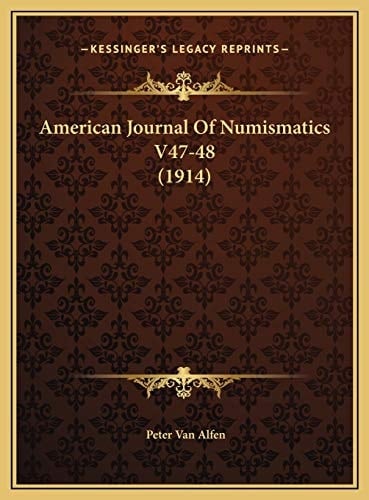 American Journal Of Numismatics V47-48 (1914)