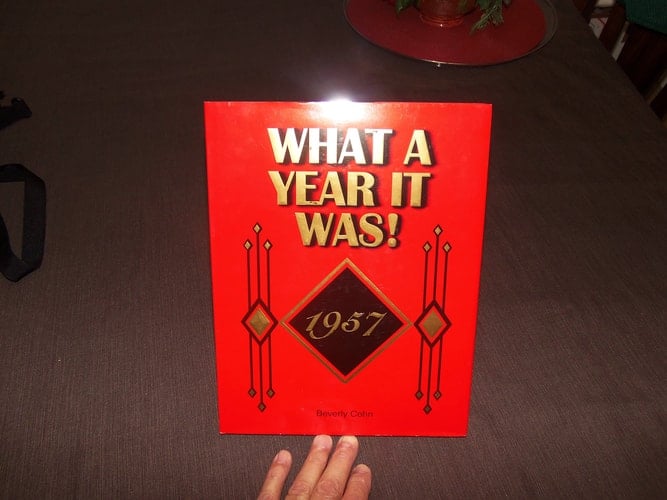 What a Year It Was! 1957