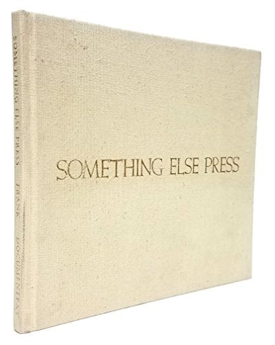 Something Else Press: An Annotated Bibliography