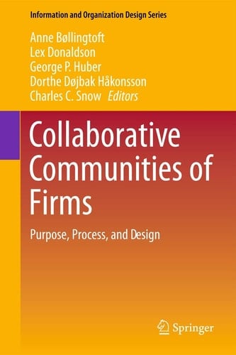 Collaborative Communities of Firms Purpose, Process, and Design