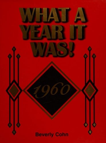 What a Year It Was! 1960