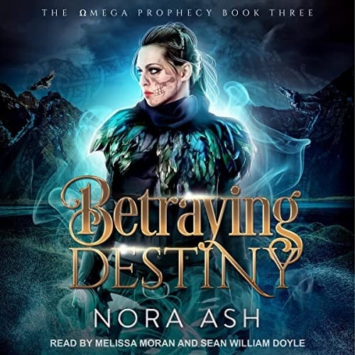 Betraying Destiny (Omega Prophecy, 3)