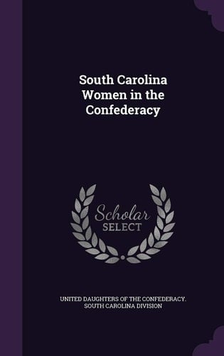 South Carolina Women in the Confederacy
