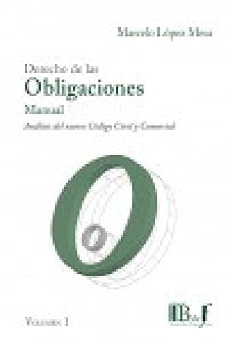 Derecho de las obligaciones manual : análisis del nuevo Código Civil y Comercial