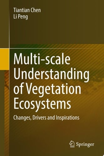 Multi-scale Understanding of Vegetation Ecosystems