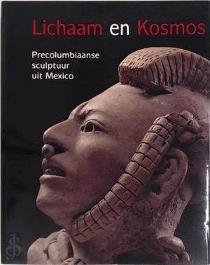 Lichaam en kosmos precolumbiaanse sculptuur uit Mexico