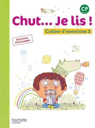 Chut... Je lis ! CP, cycle 2 cahier d'exercices 2