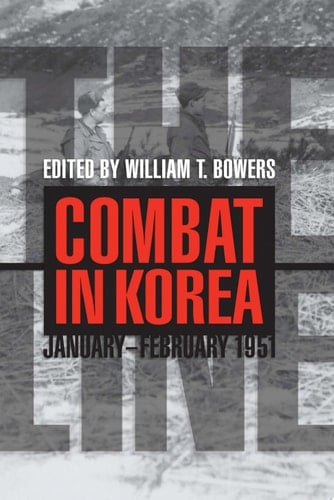 The Line Combat in Korea, January-February 1951