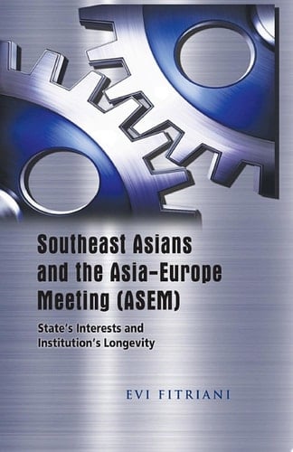 Southeast Asians and the Asia-Europe Meeting (ASEM)