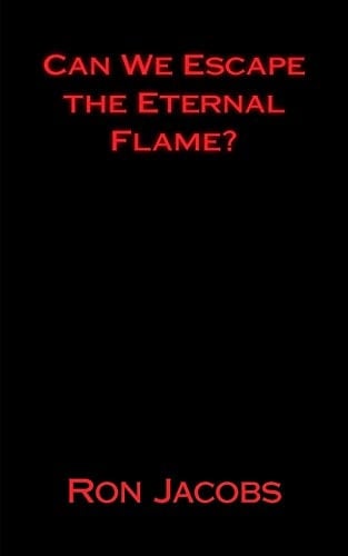 Can We Escape the Eternal Flame?