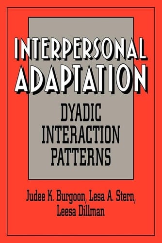 Interpersonal Adaptation Dyadic Interaction Patterns