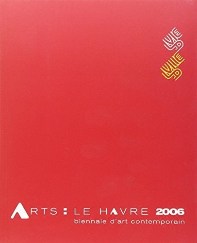 Arts, Le Havre 2006