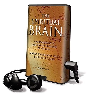 The Spiritual Brain: A Neuroscientist's Case for the Existence of the Soul, Library Edition