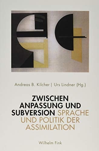 Zwischen Anpassung und Subversion Sprache und Politik der Assimilation