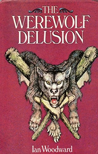 The Werewolf Delusion