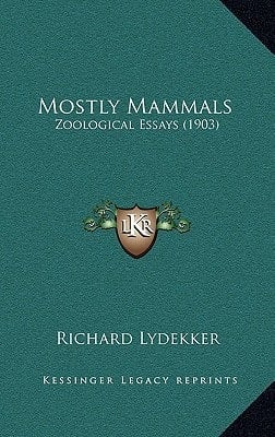 Mostly Mammals: Zoological Essays (1903)