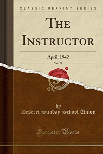 The Instructor, Vol. 77 April, 1942 (Classic Reprint)
