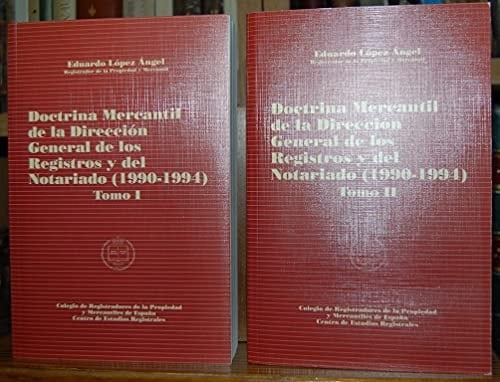 Doctrina mercantil de la Dirección General de los Registros y del Notariado (1990-1994). T. II