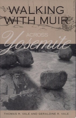 Walking with Muir Across Yosemite