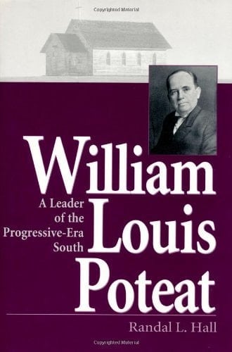 William Louis Poteat: A Leader of the Progressive-Era South