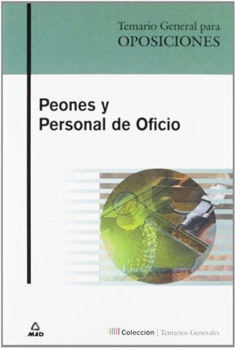 Peones y personal de oficio. Temario general para oposiciones.