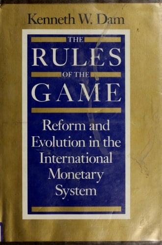 The rules of the game: Reform and evolution in the international monetary system