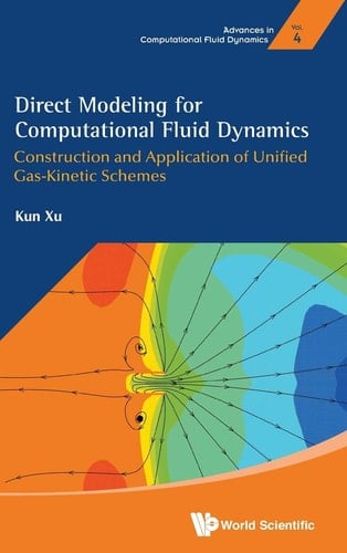 Direct Modeling for Computational Fluid Dynamics Construction and Application of Unified Gas-kinetic Schemes