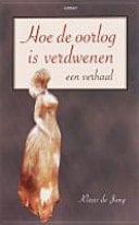 Hoe de oorlog is verdwenen een verhaal