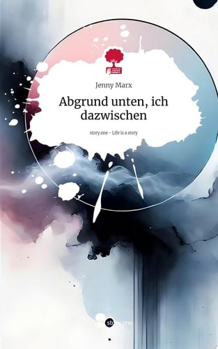 Abgrund unten, ich dazwischen. Life is a Story - story.one