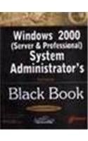 Windows 2000 (Server and Professional) System Administrator’s Black Book (Second Edition) w/CD