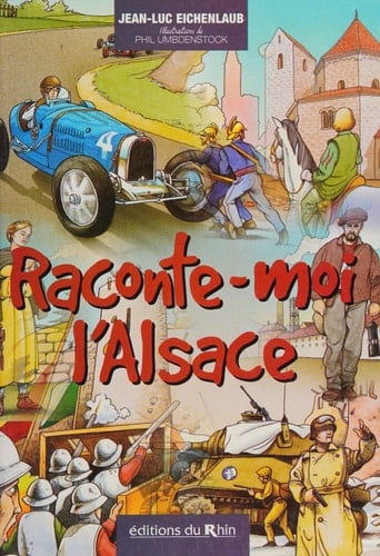 Raconte-moi l'Alsace